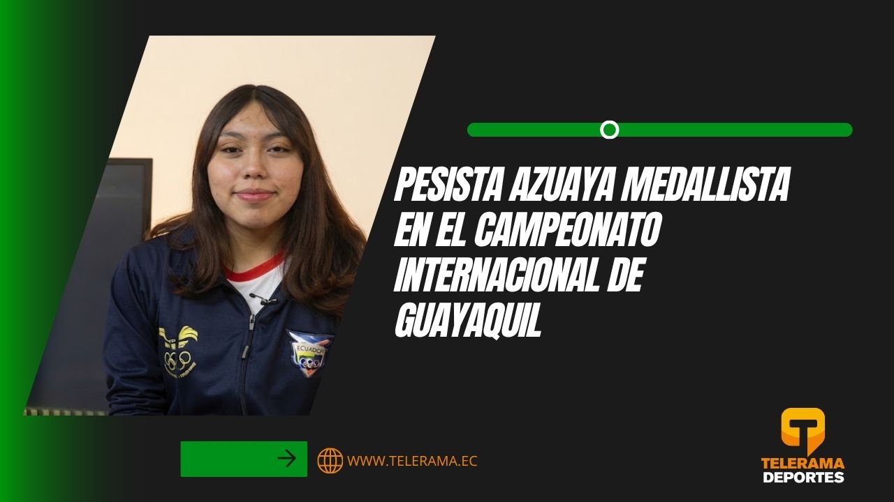 Pesista azuaya medallista en el campeonato internacional de Guayaquil