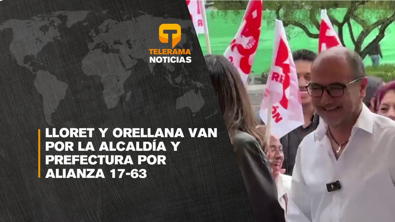 Lloret y Orellana van por la alcaldía y prefectura por Alianza 17-63