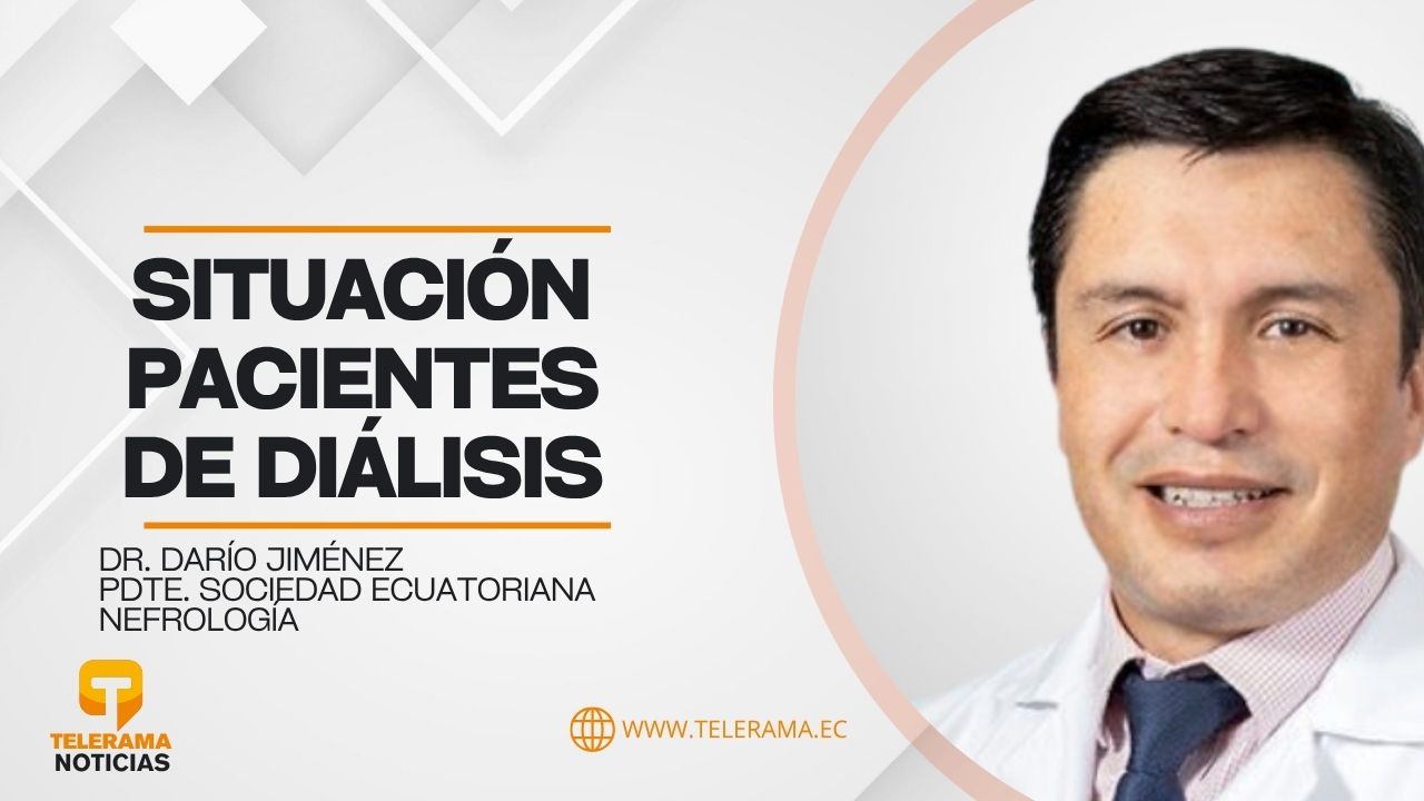 Pdte. Sociedad ecuatoriana nefrología 
Tema: Situación pacientes de diálisis