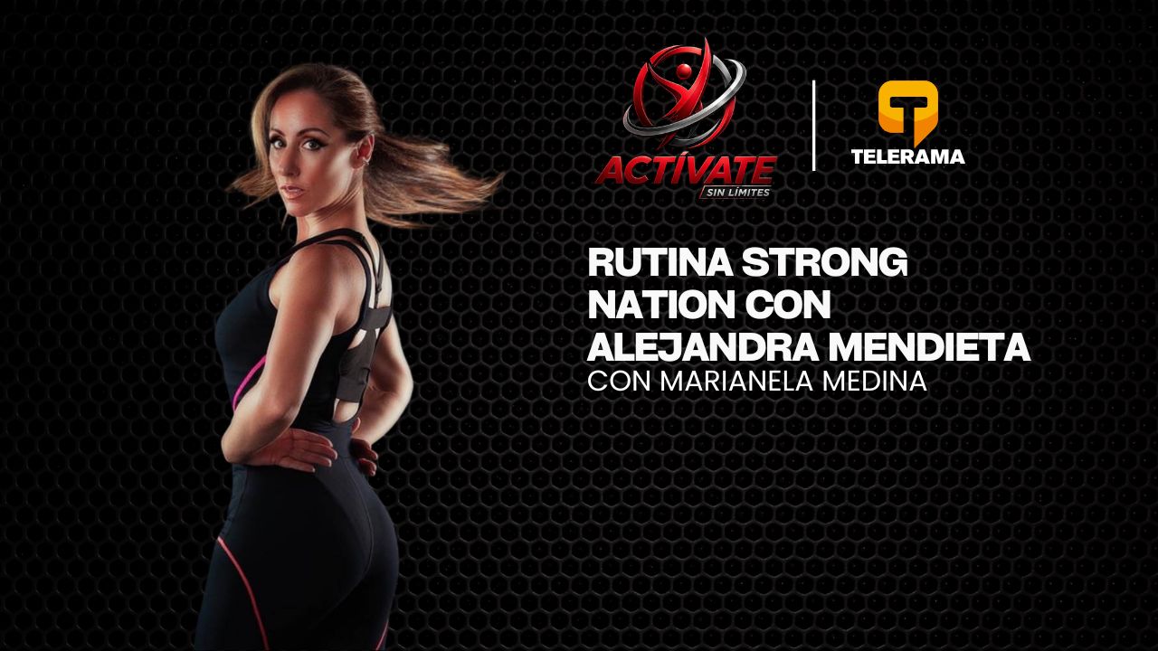 Rutina Strong nation con Alejandra Mendieta