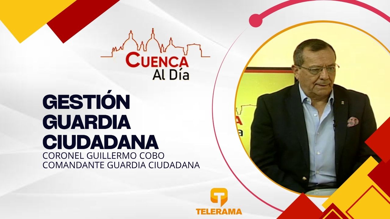 Comandante Guardia Ciudadana 
Tema: Gestión Guardia Ciudadana